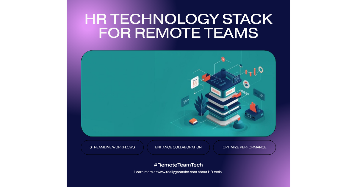 HR technology stack components for remote team management