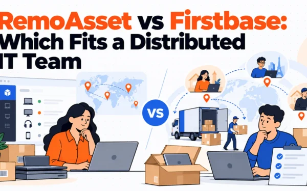 RemoAsset vs Firstbase: Which Fits a Distributed IT Team